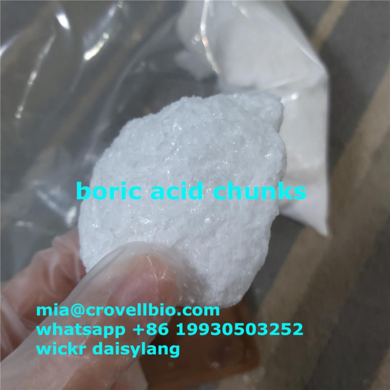 Boric acid chunks CAS 11113-50-1 ( mia@crovellbio.com  whatsapp +86 19930503252 